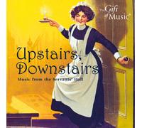 V/A - Upstairs Downstairs: Music From The Servant's Hall
