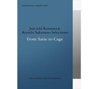 V.A. - V.A. - Commmons: Schola Vol.9 Jun-Ichi Konuma & Ryuichi Sakamoto Selections From Satie To Cage [Japan CD] RZCM-45969