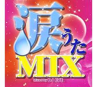 V.A. - V.A. - Namidauta Mix Mixed By DJ Eve [Japan CD] NEX-13