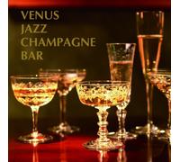 V.A. - VENUS JAZZ WINE BAR-CHAMPGNE LOVER NI SASAGU-