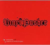 V/A - Vinyl Pusher: Rush-Mixed By Mr Timothy & Dj Jazz