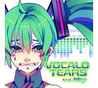 V.A. - VOCALO TEARS FEAT. HATSUNE MIKU