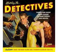 watching the detectives (themes & music from classic tv shows & movies)