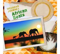 V.A. - WEEKEND JOURNEY AFRICAN BEATS