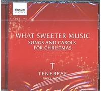 Tenebrae What Sweeter Music: Songs and Carols for Christmas (CD) Album