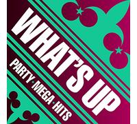V/A - WHAT'S UP! -PARTY MEGA..