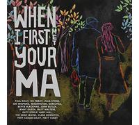 V/A - WHEN I FIRST MET YOUR MA