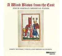 V/A - Wind Blows From The East: Four German Medieval Tal