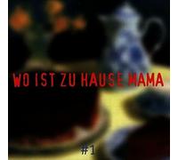 V/A - WO IST ZUHAUSE MAMA