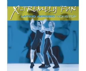 V/A - X-Tremely Fun: Latin Aerobic Nonstop