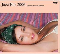 V/A - Yasukuni Terashima Presents Jazz Bar 2006