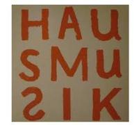 V/A - You Can't Always Listen To Hausmusik-But