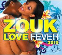 V/A - Zouk Love Fever 2015 (2 CD)