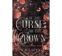 V.B. Lacey Of the Curse or the Crown (The Veridian Empire) (Tascabile)