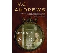 V.C. Andrews Beneath the Attic (Tascabile) Dollanganger