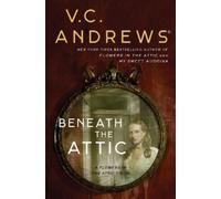 V.C. Andrews Beneath the Attic (Tascabile) Dollanganger