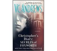 V C Andrews Christopher's Diary: Secrets of Foxworth (Tascabile) Dollanganger