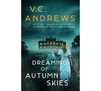 V.C. Andrews Dreaming of Autumn Skies (Copertina rigida) Sutherland Series, The