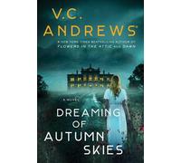 V.C. Andrews Dreaming of Autumn Skies (Tascabile) (PRESALE 08/05/2025)