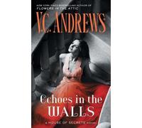V C Andrews Echoes in the Walls (Tascabile)