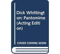 V.C.Clinton- Baddeley Dick Whittington (Tascabile) Acting Edition