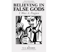 V C Kitchen Believing in False Gods (Tascabile)
