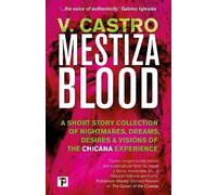 V. Castro Mestiza Blood (Tascabile)