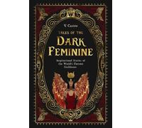 V. Castro Tales of the Dark Feminine (Copertina rigida)
