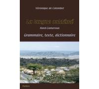 V. de Colombel La langue ouldémé (Nord-Cameroun). Grammaire, texte, (Tascabile)
