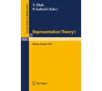 V. Dlab Representation Theory I (Tascabile) Lecture Notes in Mathematics