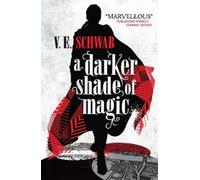 V. E. Schwab A Darker Shade of Magic (Tascabile) Darker Shade of Magic