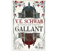 V. E. Schwab Petra Huber Sara Ri Gallant: Im Garten der Scha (Copertina rigida)