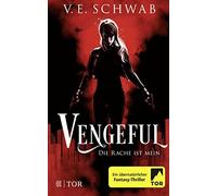V. E. Schwab Petra Vengeful - Die Rache ist mein: Roman (Vicious & (Tascabile)