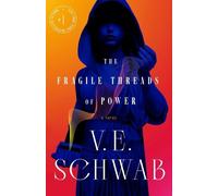 V E Schwab The Fragile Threads of Power (Copertina rigida) Threads of Power