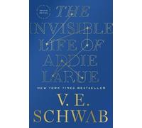 V.E. Schwab The Invisible Life of Addie Larue (Copertina rigida)