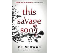 V. E Schwab This Savage Song (Tascabile) Monsters of Verity
