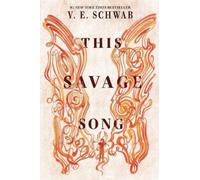 This savage song - Schwab Victoria