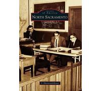 V. Ehrenreich-Risner North Sacramento (Tascabile) Images of America