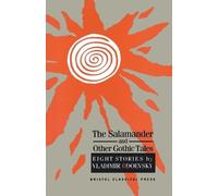 V.F. Odoevskii The Salamander and Other Gothic Tales (Tascabile)