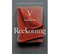 V (formerly Eve Ensler) Reckoning (Copertina rigida)