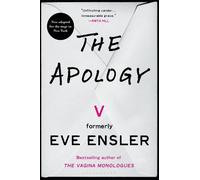 V (formerly Eve Ensler) The Apology (Tascabile)