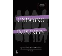V. Geetha Undoing Impunity - Speech After Sexual Violence (Copertina rigida)