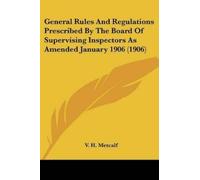 V H Metcalf General Rules And Regulations Prescribed By The Board Of (Tascabile)
