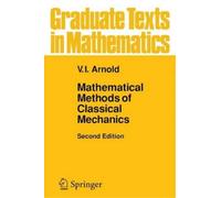 V.I. Arnol'd Mathematical Methods of Classical Mechanics (Tascabile)