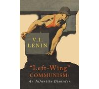 V I Lenin Left-Wing Communism (Tascabile)
