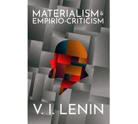 V I Lenin Materialism and Empirio-criticism (Tascabile)