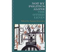 V. I. Lenin Not By Politics Alone (Tascabile) Lenin Quintet, 1924-2024