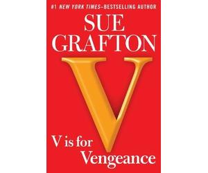 V is for Vengeance by Grafton, Sue [A Marian Wood Book/Putnam,2011] (Hardcover)