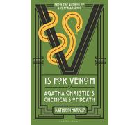 V is for Venom: Agatha Christie's Chemicals of Death