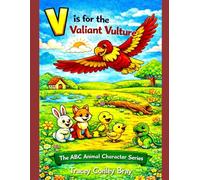 V is for Victor: The Valiant Vulture